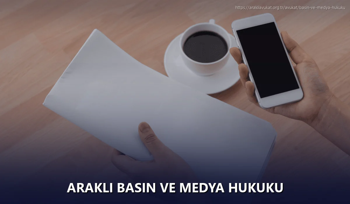 Arakli Basın ve Medya Hukuku