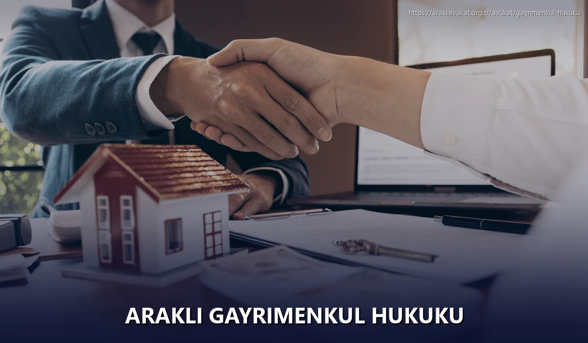 Arakli Gayrimenkul Hukuku