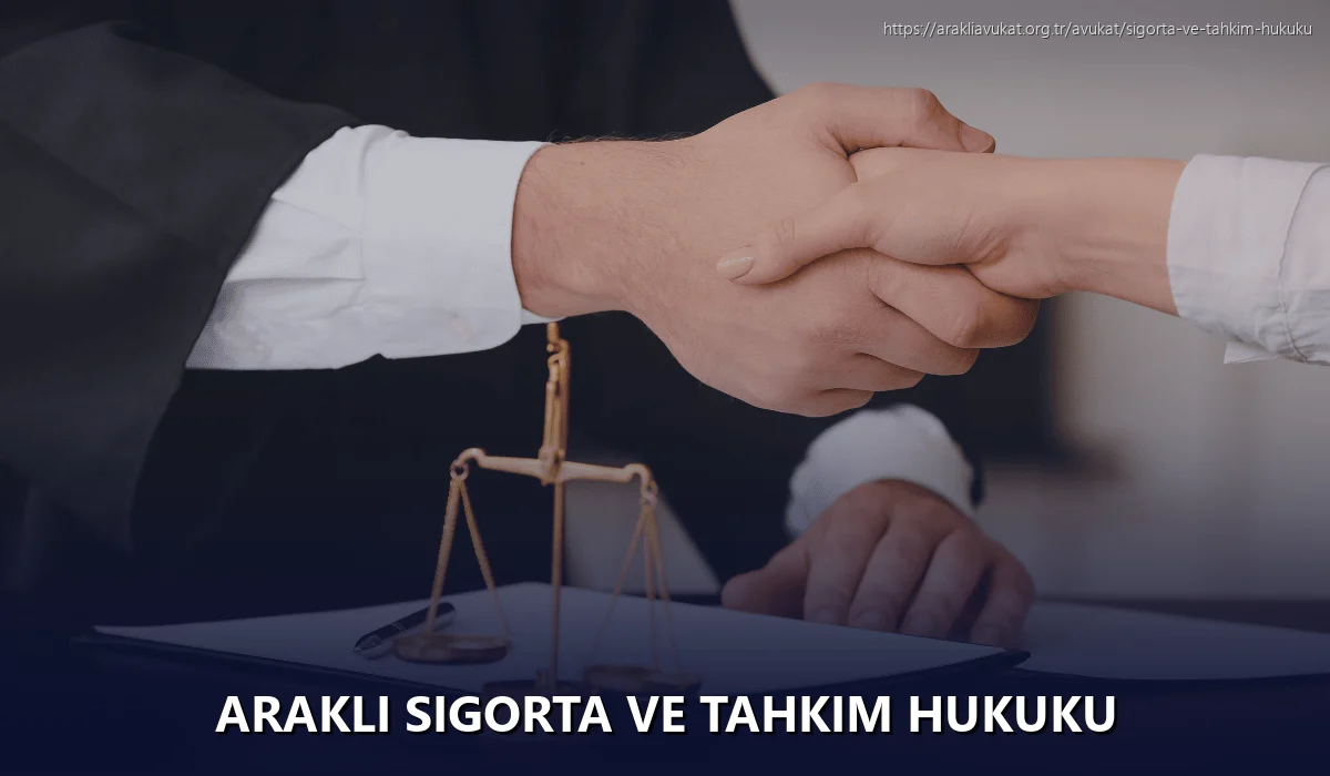 Arakli Sigorta ve Tahkim Hukuku